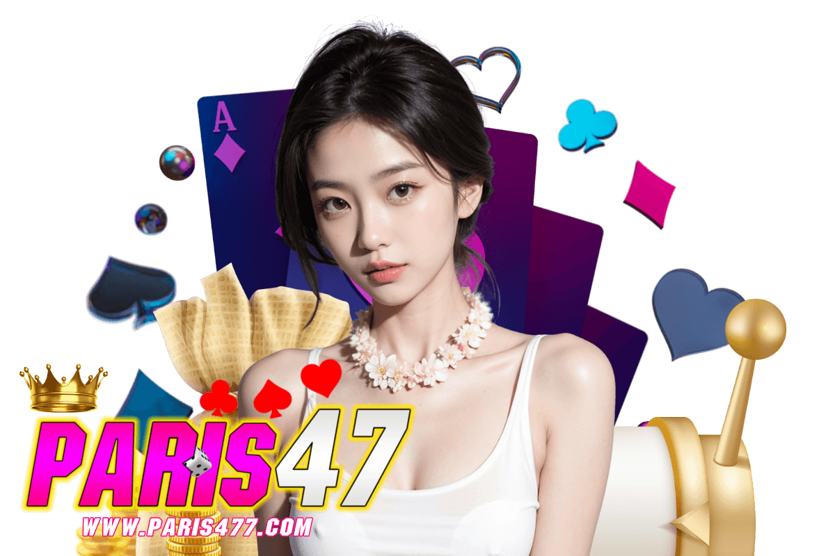paris47 สมัคร
